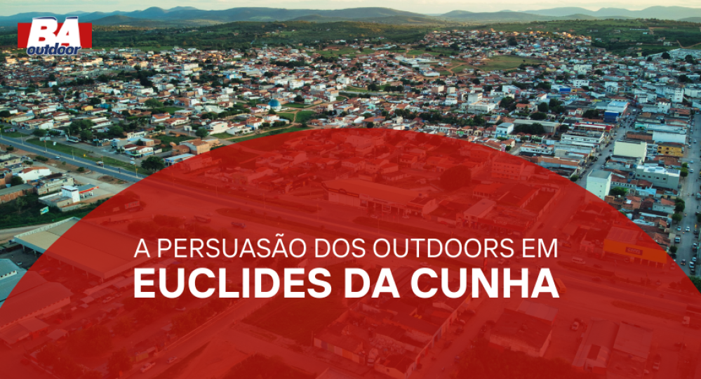 A Persuasão dos Outdoors em Euclides da Cunha