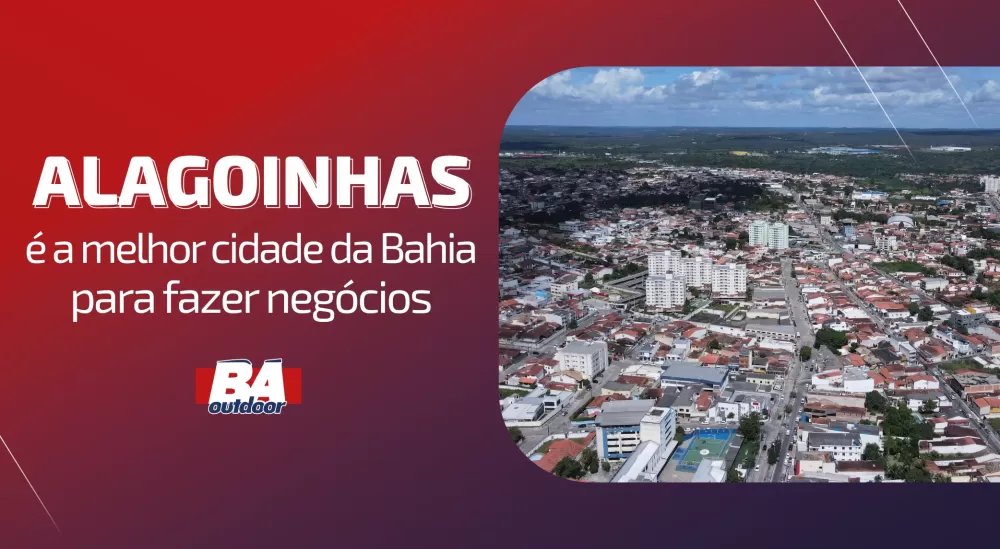 Alagoinhas é a Melhor Cidade da Bahia para Fazer Negócios