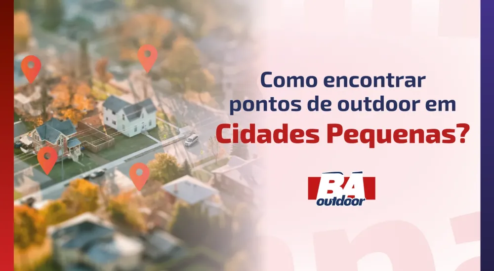 Como Encontrar Pontos de Outdoor em Cidades Pequenas?