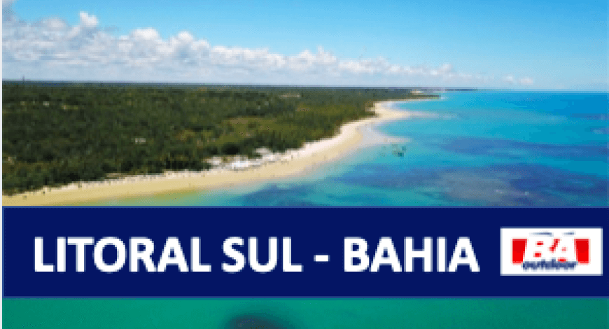 Por que anunciar no litoral sul da Bahia?