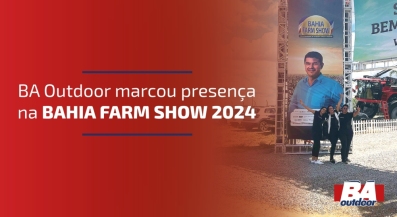 Ponto nº BA Outdoor marcou presença na Bahia Farm Show 2024!