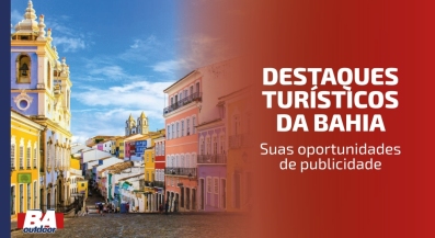 Ponto nº Destaques Turísticos da Bahia: Suas Oportunidades de Publicidade