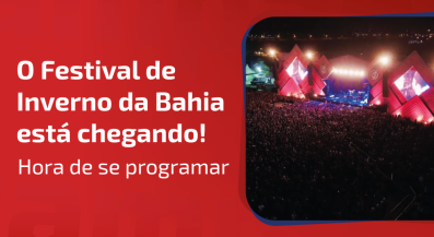Ponto nº O Festival de Inverno da Bahia está chegando: hora de se programar!