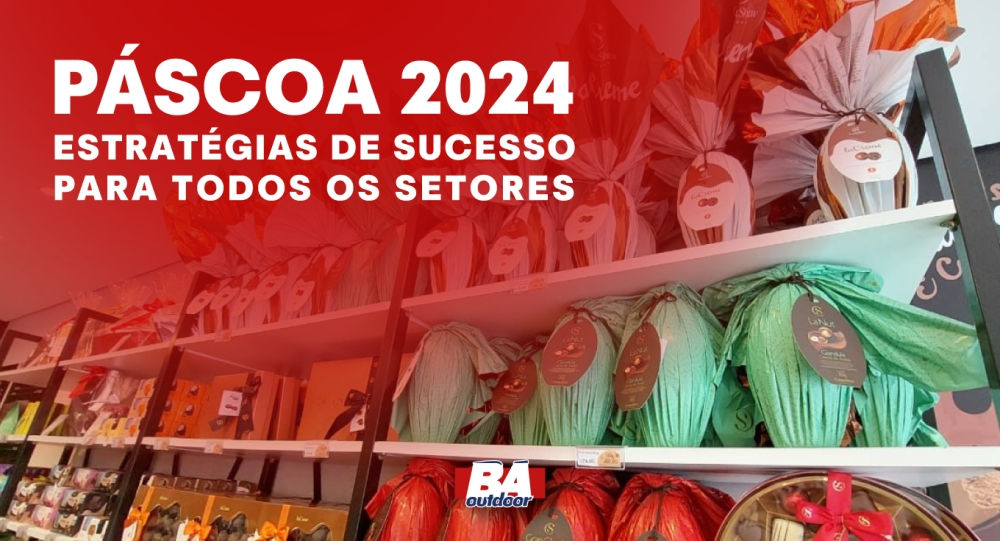 PÁSCOA 2024: Estratégias De Sucesso Para Todos Os Setores