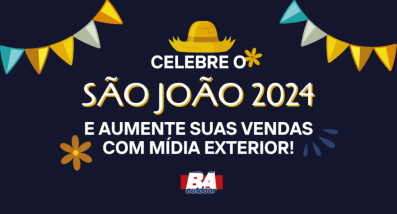 Ponto nº Celebre o São João 2024 e Aumente suas Vendas com Mídia Exterior!